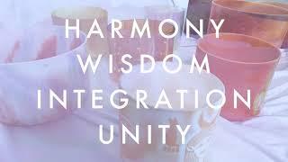 2 Hour Alchemy Healing Loop No. 2 ~The Energies & Intentions of Harmony, Wisdom, Integration & Unity