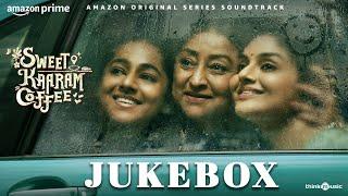 Sweet Kaaram Coffee - Jukebox | Lakshmi | Madhoo | Govind Vasantha | Bejoy | Krishna | Swathi