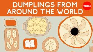 What do dumplings look like around the world? - Miranda Brown