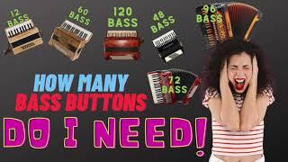 How many Bass Buttons do you need? The big question.