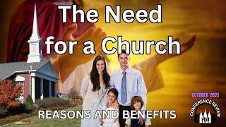 The Need for a Church - REASONS AND BENEFITS