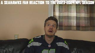 A Seahawks Fan Reaction to the 2023-2024 NFL Season