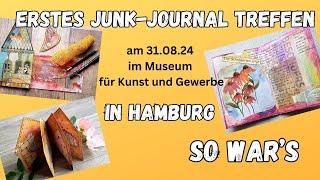 Unser erstes Junk Journal Treffen in Hamburg - so war's!  Einladung zum nächsten Treffen