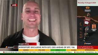 Afrosport Exclusive with EFC CEO | Cairo Howarth || Afrosport Now