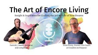 The Art of Encore Living - Patrick J. Smith