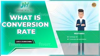 What Is Conversion Rate? | Affiliate Marketing Terminology | Jesse Willms