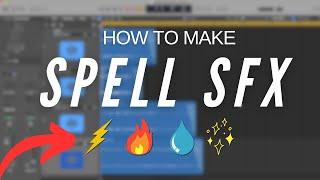 How to make Magic Sound Effects for Games: Create Air, Fire, Electric and Water Magic Spells