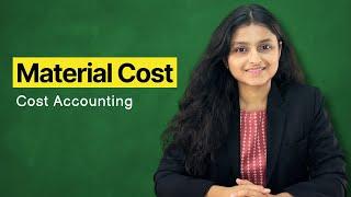 Material Cost | One Shot | Cost Accounting | Jun/Dec 24 | Palak Sharma