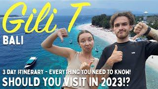 Bali to Gili T (Trawangan).  Costs, activities, what you need to know before going.