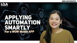 What makes a WOW Mobile App: Applying automation smartly (5/5) | Testing | LTS Group