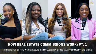 How Real Estate Commissions Work | How We Get Paid EXPLAINED!