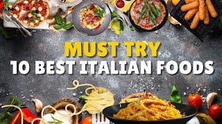 Top 10 Italian Foods