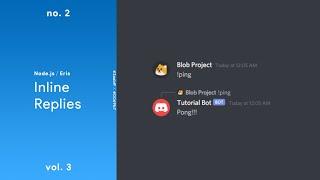 Inline Replies — (Node.js / Discord.Eris) — No. 2