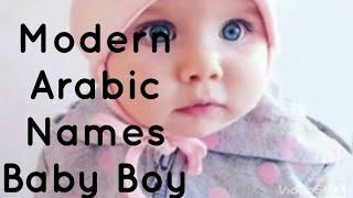 Modern Arabic Baby Boy Names With Meaning//Islamic Names Baby Boy