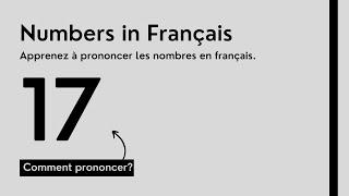 How to Pronounce 17 in French? Comment prononcer 17 en français? (Numbers in French)