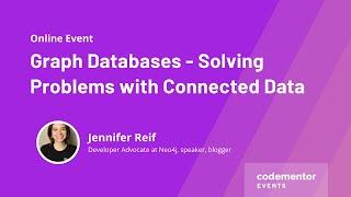 Graph Databases - Solving Problems with Connected Data | Jennifer Reif from Neo4j