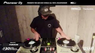 YUKICHI: 2021 DMC World All Vinyl Champion