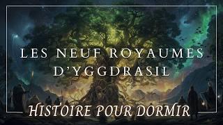 Histoire Hypnotique pour Dormir : Les Neuf Royaumes d'Yggdrasil | Mythologie Nordique | ASMR Hypnose