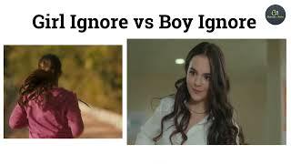 Girl Ignore vs Boy Ignore #memes #meme #funnyvideo