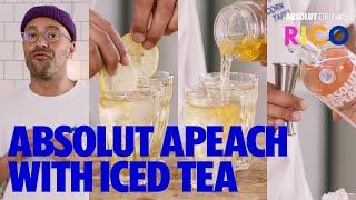 Absolut Apeach & Iced Tea | Absolut Drinks With RIco