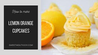 Easy Lemon Orange Cupcakes Recipe