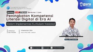 Seminar Peningkatan Kompetensi Literasi Digital di Era AI dalam Implementasi Kurikulum Nasional