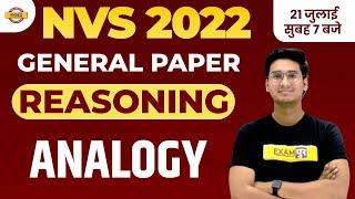 NVS 2022 PREPARATION | GENERAL PAPER | REASONING CLASS | ANALOGY | REASONING BY JITIN SIR