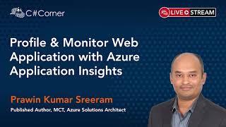 Profile & Monitor Web Apps with Azure Application Insights || Code Quality & Performance Conference