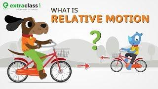 What is Relative Motion | Physics Class 11 | IIT JEE - NEET