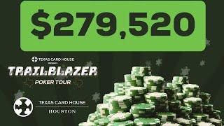 $279,520 Trailblazer Poker Tour Final Table | TCH LIVE Houston