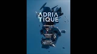 Adriatique !!! Argentina Febrero 2023 - Entradas para gana !!! 3-4 February