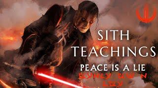 SITH TEACHINGS | Peace is a LIE