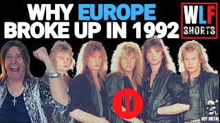 Why Europe broke up in 1992 | WLF Rock Shorts #25 | @europethebandtv  | @KeeMarcelloTV