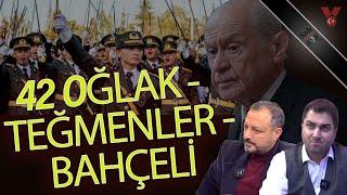 42 oğlak - Teğmenler - Bahçeli | Erdem Atay - Engin Balım | Salı Sallanır