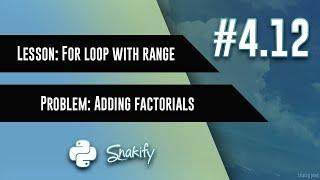 4.12 Adding factorials