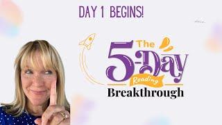 DAY 1 of the 5-Day Reading Breakthrough