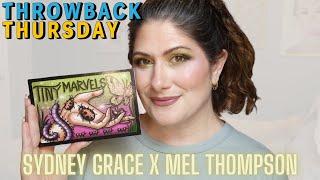 THROWBACK THURSDAY WITH  SYDNEY GRACE X MEL THOMPSON TINY MARVELS