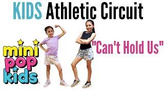 KIDS WORKOUT - ATHLETIC CIRCUIT to "CAN'T HOLD US" by MINI POP KIDS