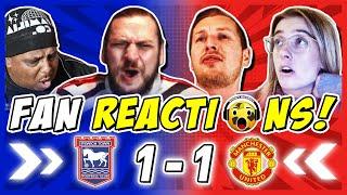 MAN UTD FANS DISAPPOINTED  REACTION TO IPSWICH TOWN 1-1 MAN UTD | PREMIER LEAGUE FAN REACTIONS