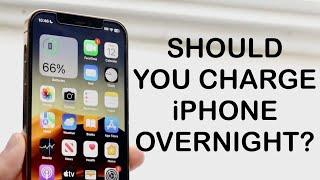 Should You Charge Your iPhone Overnight?