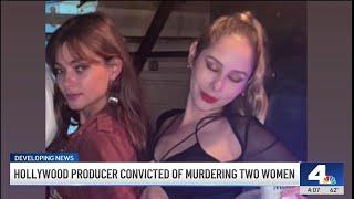 Hollywood producer convicted of murder in deaths of model and her friend