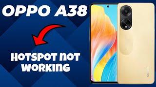 Oppo A38 Hotspot not working || Solution of hotspot issues || Hotspot problem solved