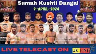 Live Sumah (Akhnoor) Kushti Dangal 9-April-2024