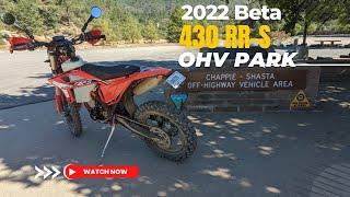 2022 Beta 430 RR-S 1st Ride at Chappie Shasta OHV