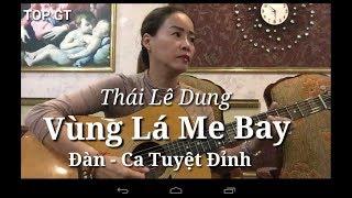 Thai Lê Dung - Vùng Lá Me Bay | Thai Le Dung đệm đàn hát bolero cực đỉnh