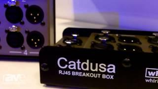 InfoComm 2015: Whirlwind Shows Catdusa RJ45 Breakout Box