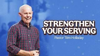 Strengthen Your Serving | Tom Holladay