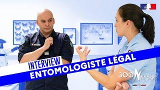 INTERVIEW | ENTOMOLOGISTE LEGAL À LA GENDARMERIE NATIONALE