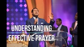 Pastor Chris Oyakhilome - UNDERSTANDING EFFECTIVE PRAYER || Make it work