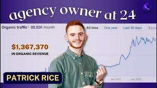 From Link Building to Business Owner at 24 - Patrick Rice